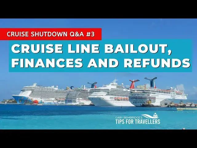 'Video thumbnail for Cruise Line Bailout, Finances And Refunds. A Point Of View (Cruise Shutdown Questions #3)'
