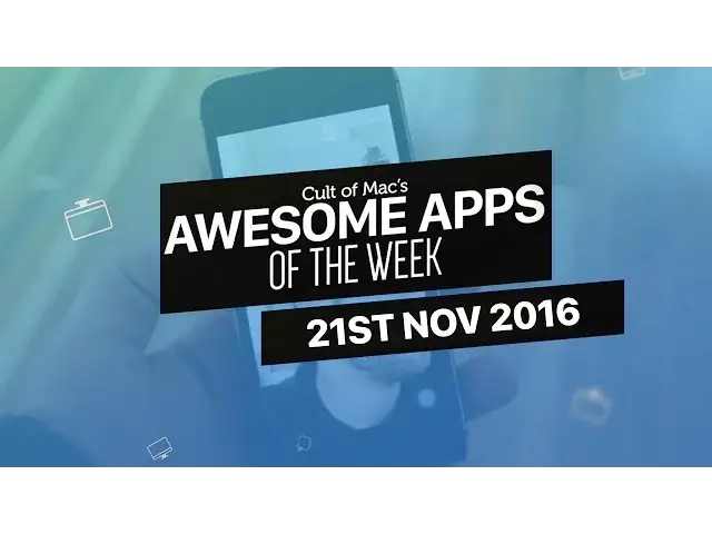 'Video thumbnail for Awesome Apps of the Week | 21st Nov 2016'