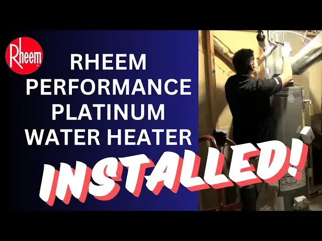 'Video thumbnail for Rheem Performance Platinum Water Heater - Installed!'