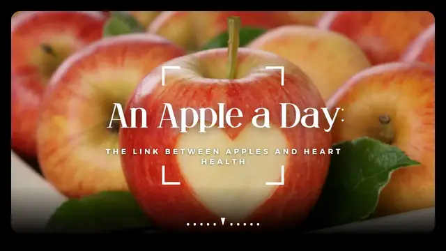 'Video thumbnail for An Apple a Day: The Link Between Apples and Heart Health #hearthealth'