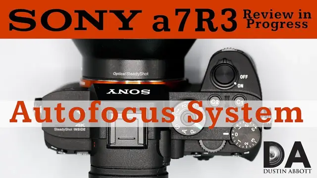 'Video thumbnail for Sony a7R3 | Review in Progress:  Autofocus Performance | 4k'