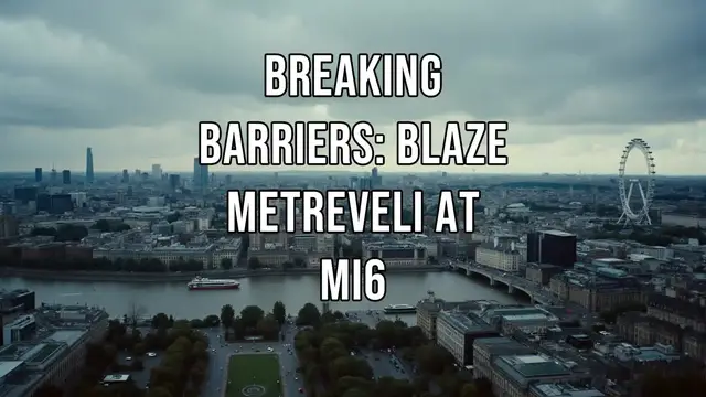 'Video thumbnail for Breaking Barriers: Blaze Metreveli at MI6'