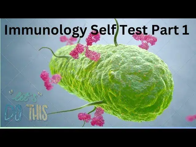 'Video thumbnail for Immunology Self Test part 1'