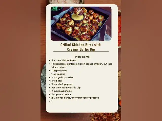 'Video thumbnail for Grilled Chicken Bites with Creamy Garlic Dip'