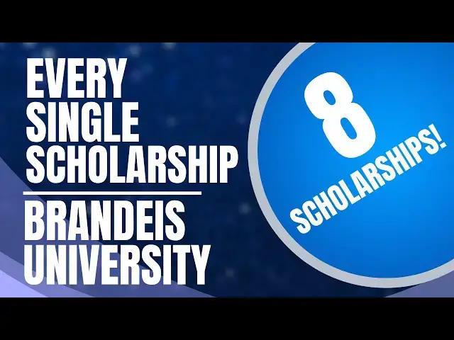 'Video thumbnail for Every Scholarship in Brandeis University for International Students 2024!'