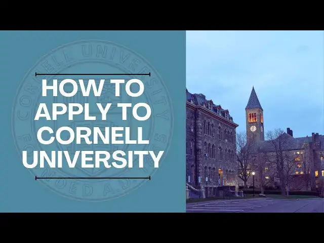 'Video thumbnail for How to Apply to Cornell University | Study Abroad Guide for International Students'