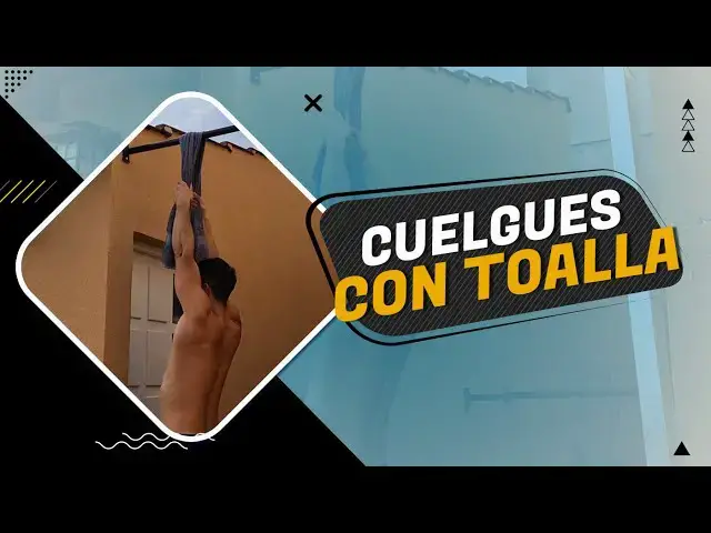 'Video thumbnail for CUELGUES con TOALLA | Potencia tu Fuerza de Agarre'