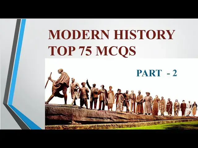 'Video thumbnail for Indian Modern History top 75 MCQs/ Part 2 For all competitive exams PSC, SSRB, SSC, RAILWAY EXAMS.'