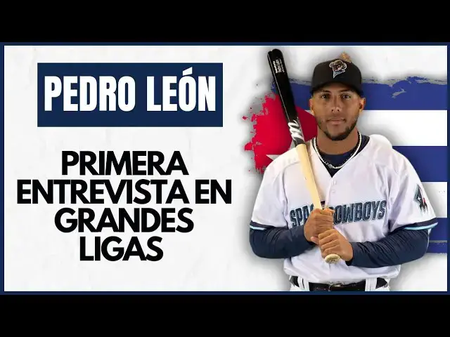 'Video thumbnail for PRIMERA ENTREVISTA DE PEDRO LEÓN EN MLB'
