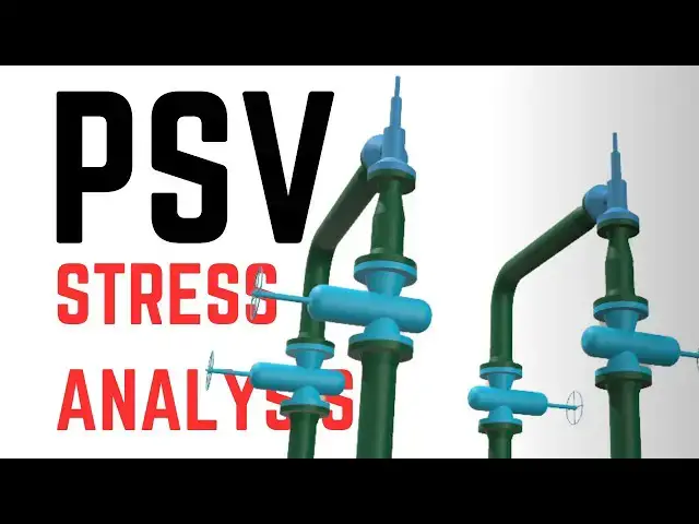 'Video thumbnail for Designing PSV Supports: Strategies to Manage Dynamic Loads'