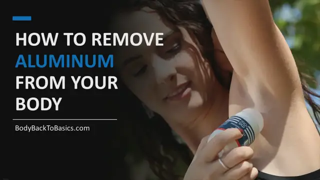 'Video thumbnail for How To Safely Eliminate Aluminum and Restore Balance'