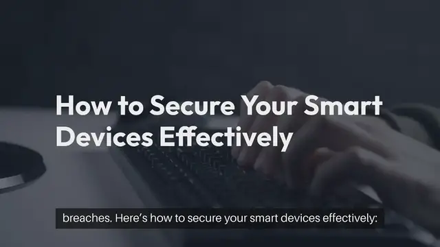 'Video thumbnail for Best Practices for Smart Device Security'