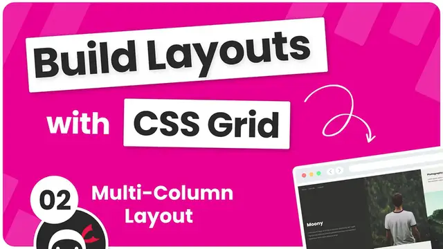 'Video thumbnail for Build Layouts with CSS Grid #2 - Multi-Column Layout'
