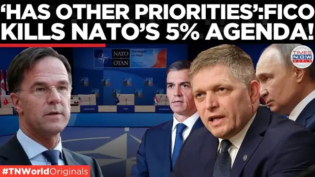 'Video thumbnail for NATO’s 5% Fantasy Crumbles: Slovakia Says No, Fico Calls It Madness! | Times Now World'