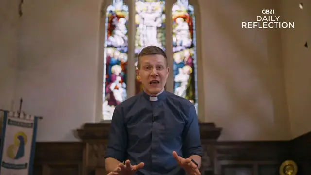 'Video thumbnail for GB News Daily Reflection — Wednesday 28th May'