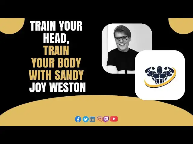 'Video thumbnail for Train Your Head, Train Your Body With Sandy Joy Weston | CrazyFitnessGuy'