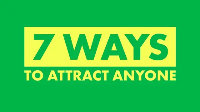 'Video thumbnail for How to Get Girls – 7 Ways to Attract Anyone'
