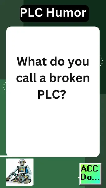 'Video thumbnail for What do you call a broken PLC?'