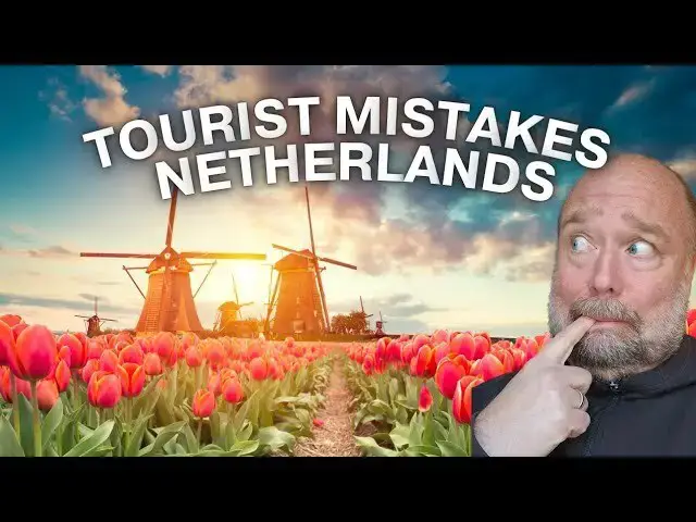 'Video thumbnail for Tourist Mistakes in The Netherlands'
