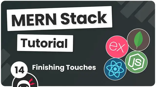 'Video thumbnail for MERN Stack Tutorial #14 - Finishing Touches'