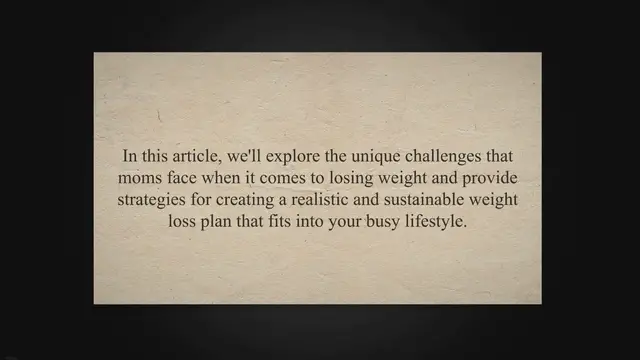 'Video thumbnail for The Ultimate Guide: How To Lose Weight For Moms - Strategies for Realistic and Sustainable Weight Loss'