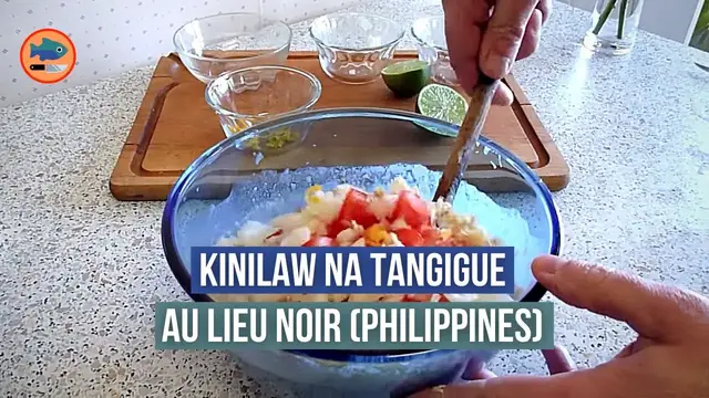 'Video thumbnail for Kinilaw na Tangigue... au lieu noir (Cuisine philippine)'