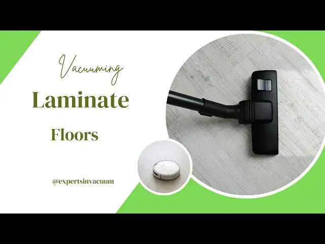 'Video thumbnail for How to Vacuum and Clean Laminate Floors  The Ultimate Guide'