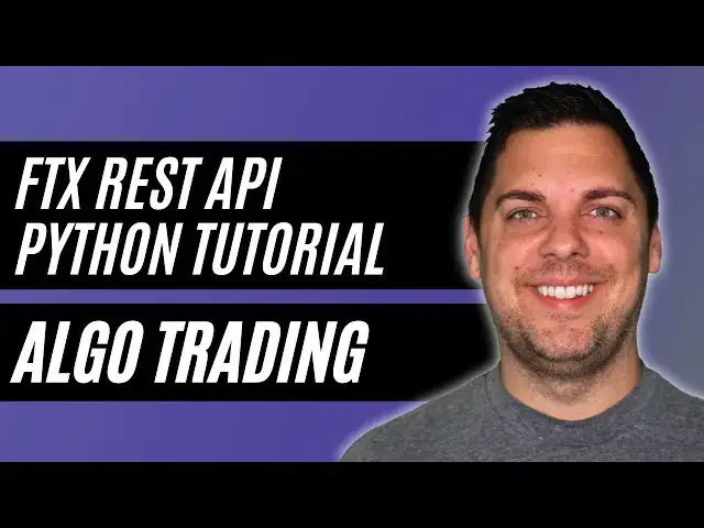 'Video thumbnail for FTX API Python Tutorial (Crypto Exchange)'