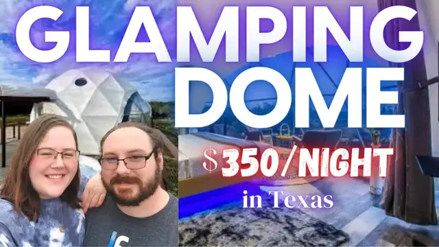 'Video thumbnail for Staying in a $1,000 Glamping Dome AirBnB in the Texas Hill Country - Udoscape Review'
