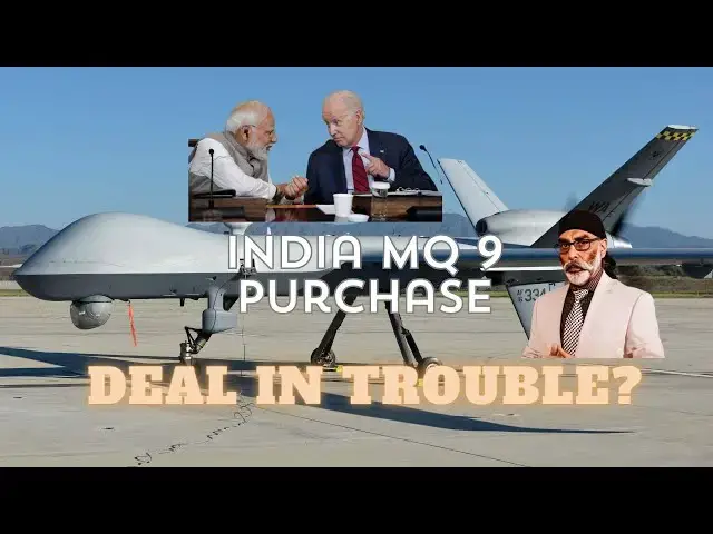 'Video thumbnail for India's MQ-9 Drone Deal With US Stuck in Congress Over Sikh Separatist Murder Conspiracy - or not?'