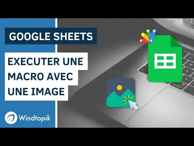 'Video thumbnail for GOOGLE SHEETS : EXÉCUTER UNE MACRO AVEC UNE IMAGE'