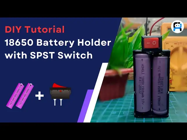 'Video thumbnail for 2 X 18650 Battery holder with SPST Switch | AtriBOT DIY Tutorial | AtriBOT'