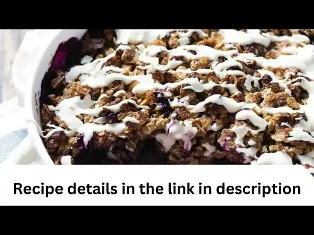 'Video thumbnail for Simple Oat & Pecan Blueberry Crisp recipe'