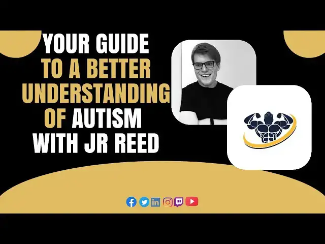 'Video thumbnail for Your Guide to a Better Understanding of Autism With JR Reed'