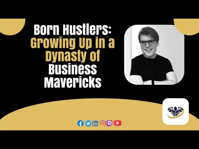 'Video thumbnail for Born Hustlers: Growing Up in a Dynasty of Business Mavericks'