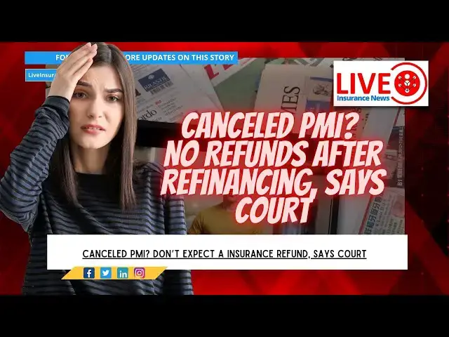 'Video thumbnail for Insurance News Today   Refinancing: Why Your Prepaid PMI Refund Might Be Off the Table'