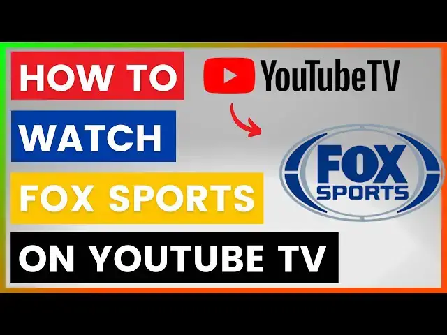 'Video thumbnail for How To Watch Fox Sports On YouTube TV? [in 2025]'
