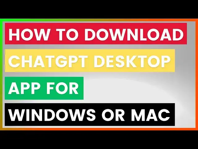 'Video thumbnail for How To Download ChatGPT Desktop App For Windows Or Mac? [in 2025]'