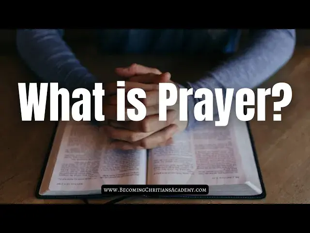 'Video thumbnail for What Does the Bible say about Prayer?'