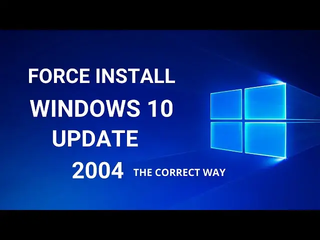 'Video thumbnail for How To Force Install Windows 10 Update 2004 | May 2020 Update'
