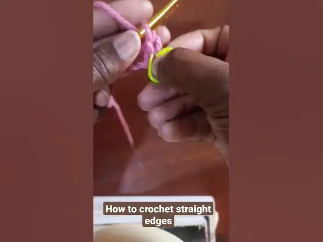 'Video thumbnail for How to crochet straight edges#crochet#shortsvideo'