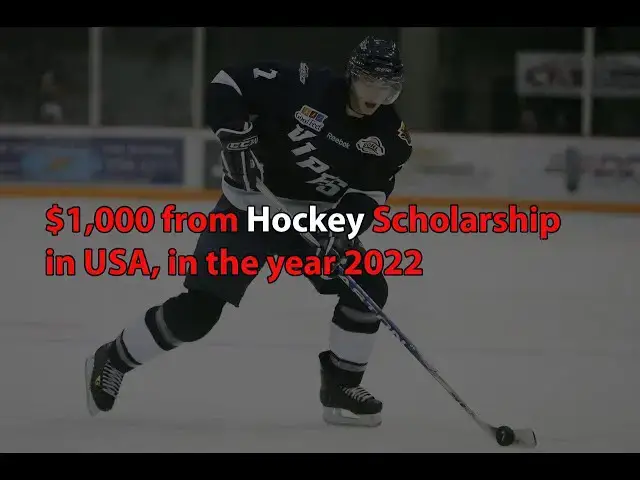'Video thumbnail for $1,000 from Hockey Scholarship in USA, in the year 2022'