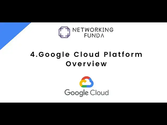 'Video thumbnail for 4.Google Cloud Platform Overview | Networking Funda'