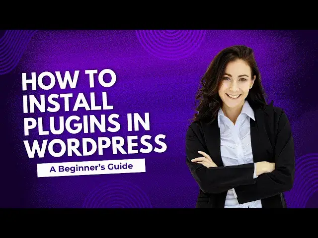 'Video thumbnail for How to Install Plugins in WordPress   A Beginner's Guide'
