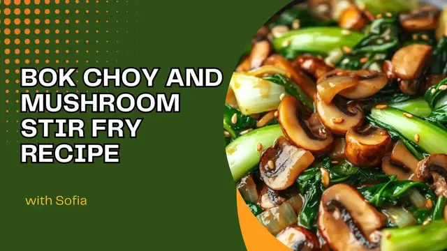'Video thumbnail for Bok Choy and Mushroom Stir Fry Recipe'
