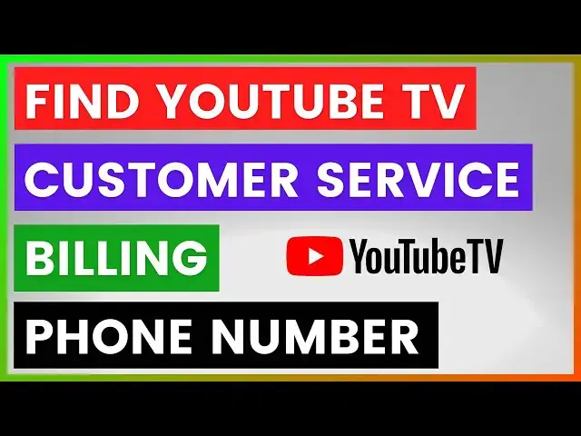 'Video thumbnail for How To Find YouTube TV Customer Service Billing Phone Number? [in 2025]'