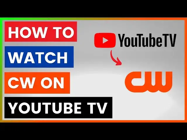 'Video thumbnail for How To Watch CW On YouTube TV? [in 2025]'