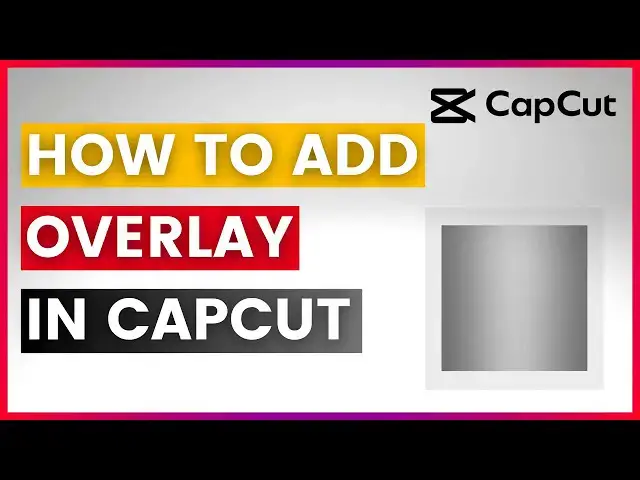 'Video thumbnail for How To Add Overlay In capcut (In 2025)'