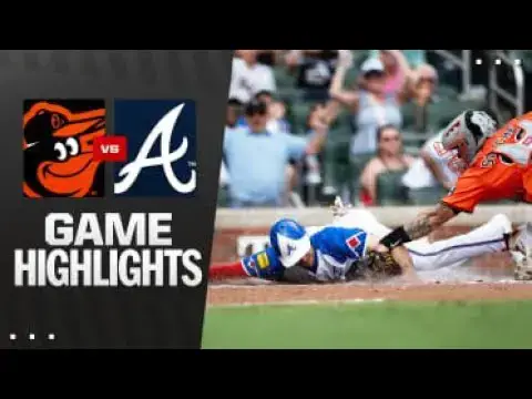 'Video thumbnail for Baltimore Orioles at Atlanta Braves Full-Game Highlights! | 07/05/2025'