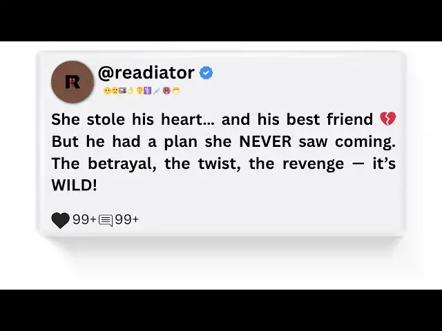 'Video thumbnail for She Left Him for His Best Friend… But He Had a Secret Plan 🔥 | Readiator'